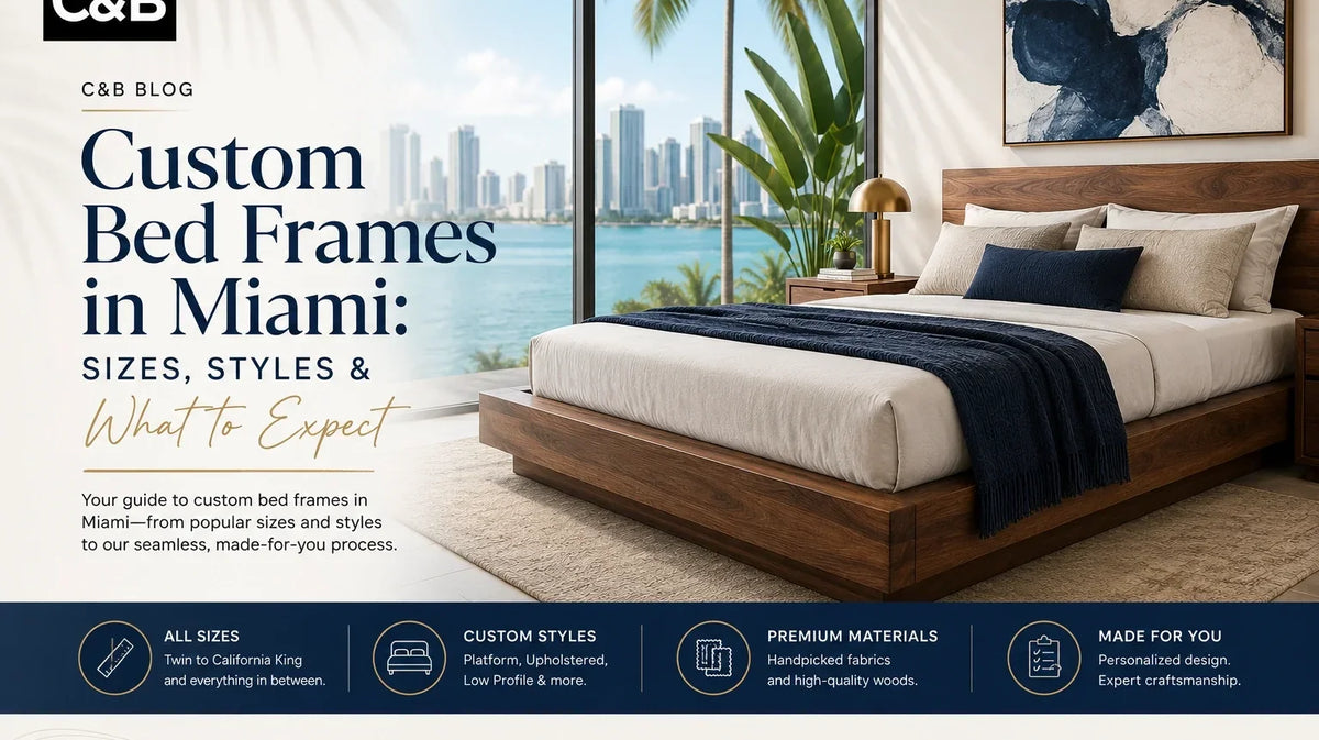 Custom Bed Frames in Miami: Sizes, Styles & What to Expect